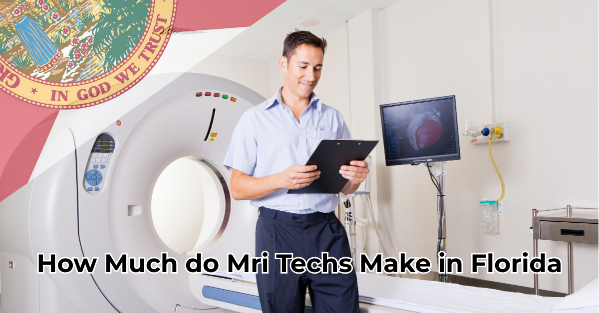 How Much do Mri Techs Make in Florida