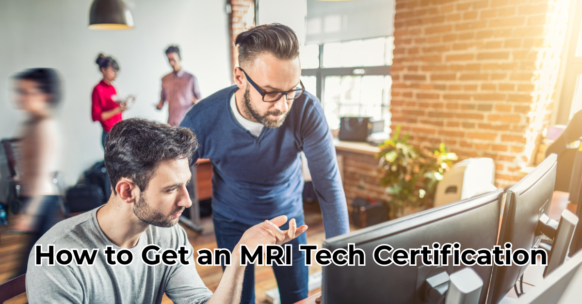 how to get a mri tech certification